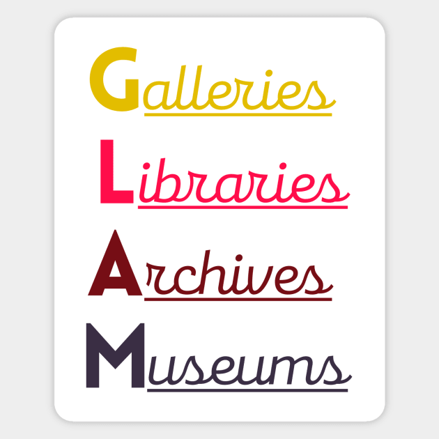 GLAM (Galleries, Libraries, Archives, Museums) Sticker by friendlyletters